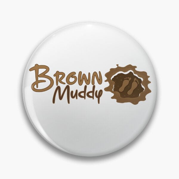 Item preview, Brown Muddy. designed and sold by KrisDry.