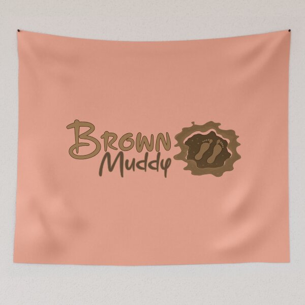 Item preview, Brown Muddy. designed and sold by KrisDry.
