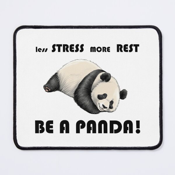 Item preview, less stress more rest-BE A PANDA designed and sold by Cloud9bd.