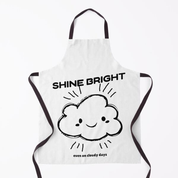 Item preview, Shine Bright, Even On Cloudy Days designed and sold by BoldImpDes.