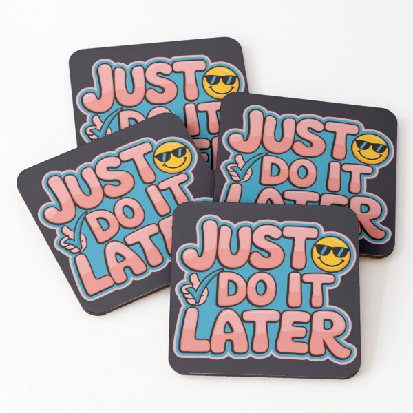 Item preview, Just Do It Later designed and sold by Satyamshop76.
