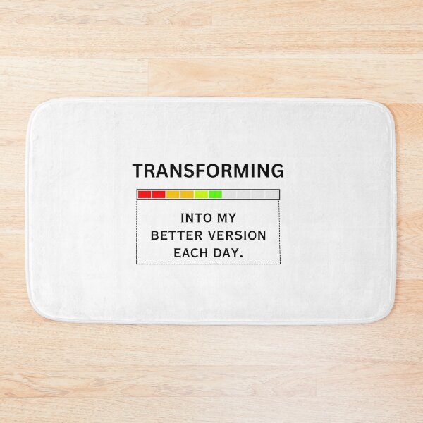 Item preview, Transforming into my better version each day designed and sold by Kalpa.
