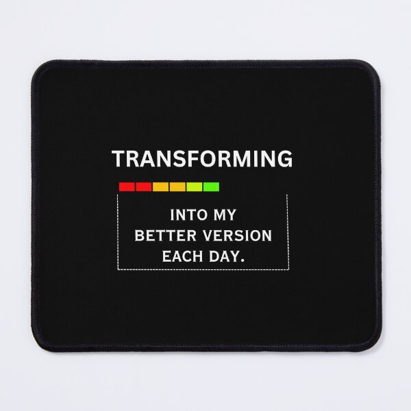 Item preview, Transforming into my better version each day designed and sold by Kalpa.