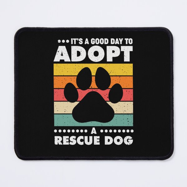 Item preview, Animal Rescue | It's A Good Day To Adopt a Rescue Dog designed and sold by tmerchtrends.