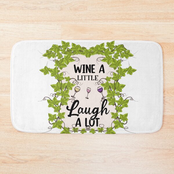 Item preview, Wine A Little, Laugh A Lot designed and sold by CampbellRoad.