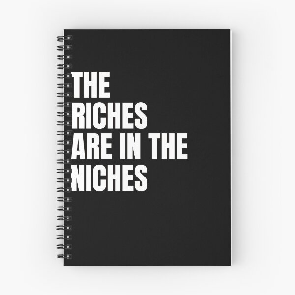 Item preview, The Riches Are In The Niches designed and sold by TrueMotion.