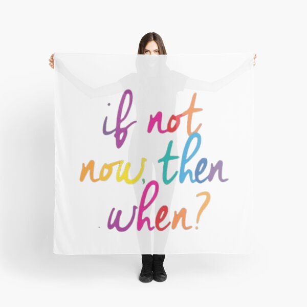 Item preview, If Not Now, Then When? - Motivational Quote designed and sold by gokhanuzen.