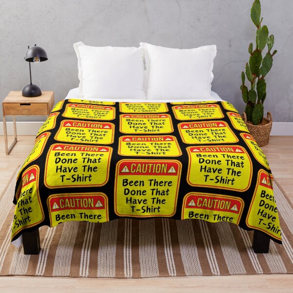 Item preview, CAUTION: Been There - Done That - Have The T-Shirt - funny warning signs designed and sold by DesignsFromTW-S.