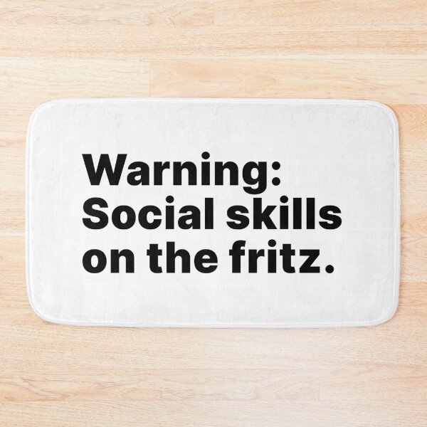 Item preview, Warning: Social skills on the fritz - black text designed and sold by ThingsOnTees.