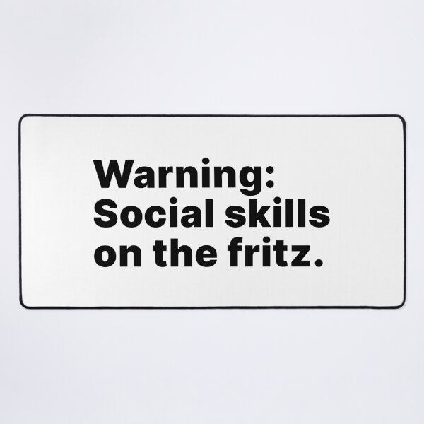Item preview, Warning: Social skills on the fritz - black text designed and sold by ThingsOnTees.