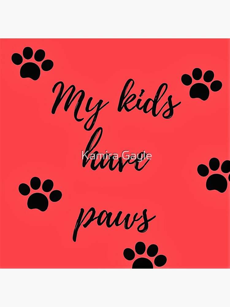 My kids have paws (red) by Impurrfectlife