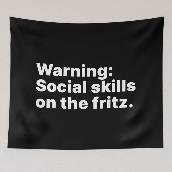 Item preview, Warning: Social skills on the fritz - white text designed and sold by ThingsOnTees.