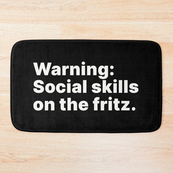 Item preview, Warning: Social skills on the fritz - white text designed and sold by ThingsOnTees.
