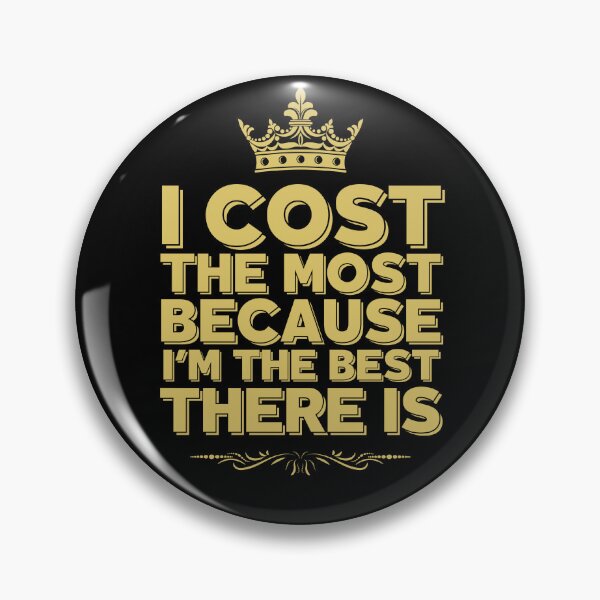 Item preview, I’m the Best There Is, Gold designed and sold by UNK-Fatigues.