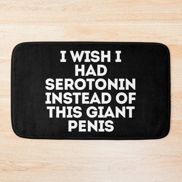 Item preview, I WISH I HAD SEROTONIN designed and sold by AboveUndrground.