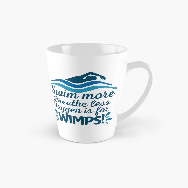 Item preview, Swim more, breathe less - oxygen is for wimps designed and sold by EvergreenWhimsy.