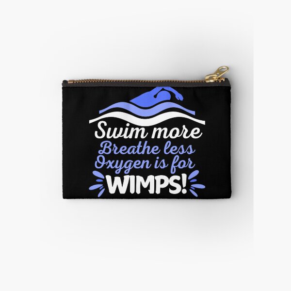 Item preview, Swim more, breathe less - oxygen is for wimps designed and sold by EvergreenWhimsy.