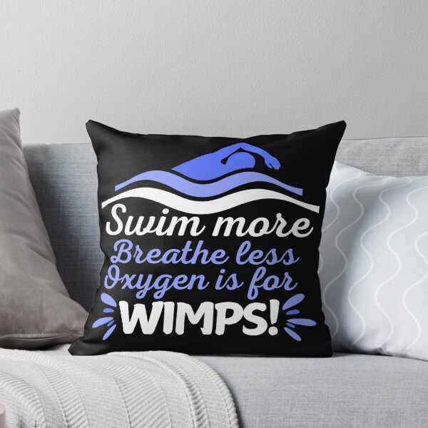 Item preview, Swim more, breathe less - oxygen is for wimps designed and sold by EvergreenWhimsy.