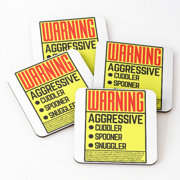 Item preview, Warning aggressive cuddler designed and sold by Crossroads-Art.