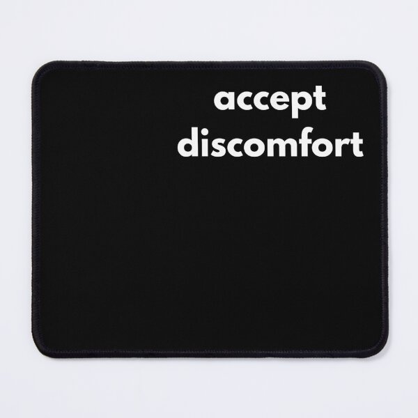 Item preview, accept discomfort designed and sold by GritandGrow.
