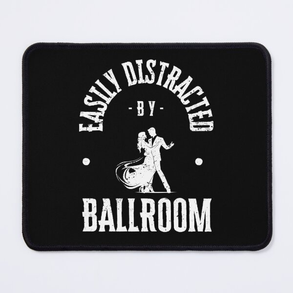 Item preview, Easily Distracted by Ballroom Dancing designed and sold by XanderWitch Creative.