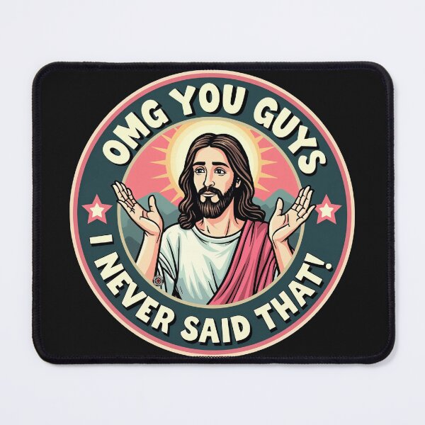 Item preview, Funny Jesus OMG You Guys I Never Said That - Eye Voodoo designed and sold by eyevoodoo.