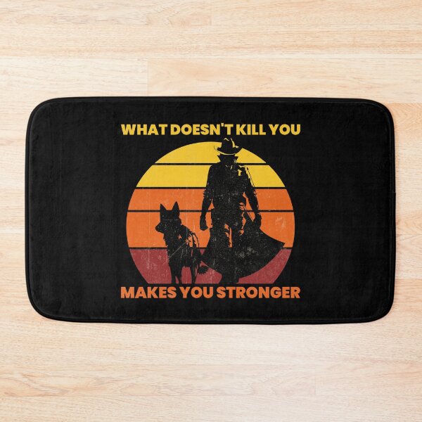 Item preview, What Doesn't Kill You Makes You Stronger designed and sold by Patrick J Land.