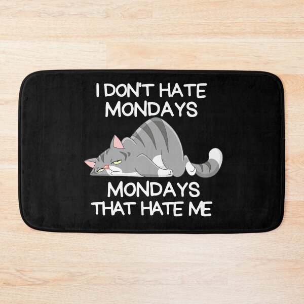 Item preview, Cat Funny Mondays Quote designed and sold by ProWittyDesigns.