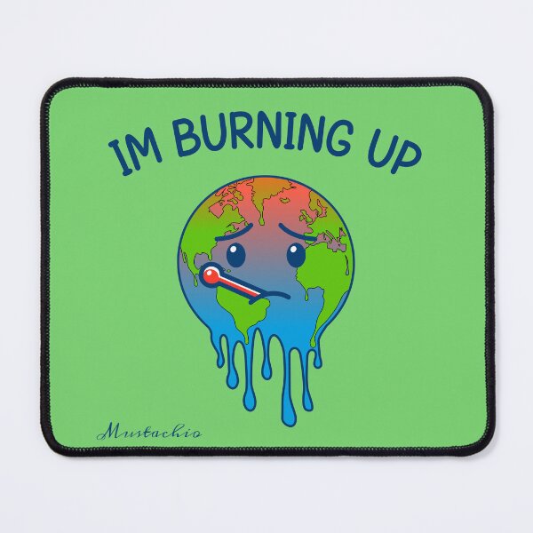 Item preview, Im Burning Up designed and sold by Mustachio-Draws.