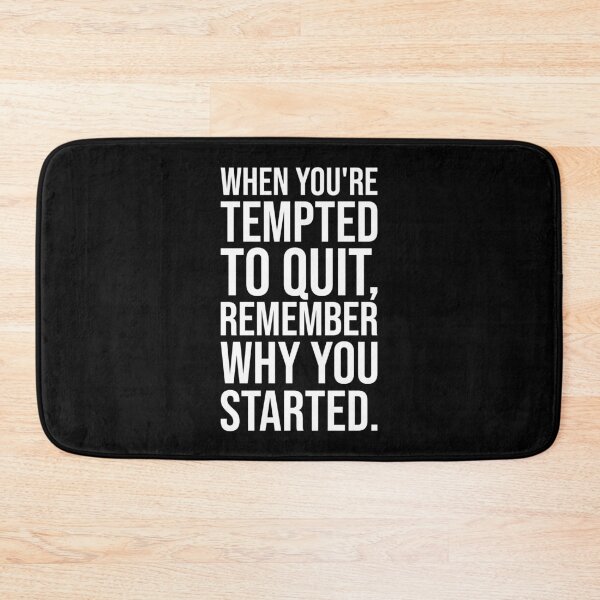 Item preview, When you're tempted to quit remember why you started - Motivational Quote designed and sold by chantastical.