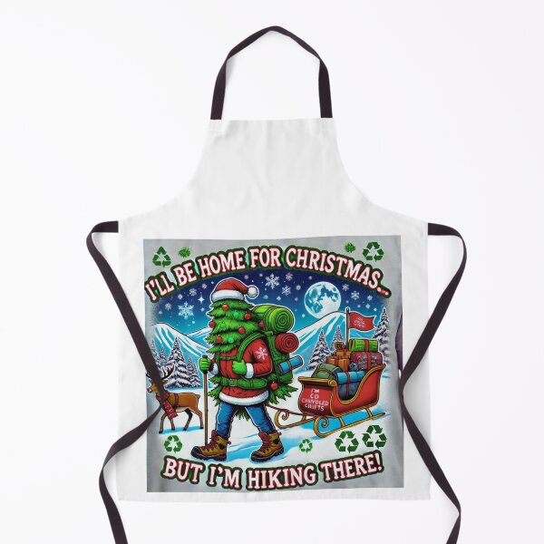 Item preview, I'll be home for Christmas, but I'm hiking there! designed and sold by FitEnvy.