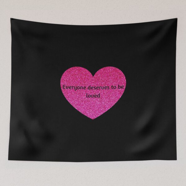 Item preview, Everyone deserves to be loved designed and sold by Artsbybree.