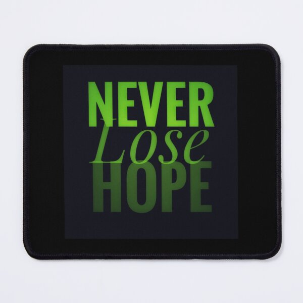 Item preview, Never Lose Hope designed and sold by Lisamariesumner.