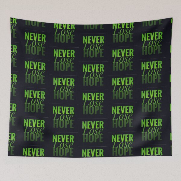 Item preview, Never Lose Hope designed and sold by Lisamariesumner.