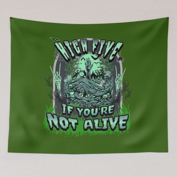 Item preview, HIGH FIVE IF YOU'RE NOT ALIVE designed and sold by FREEKNSTEIN.