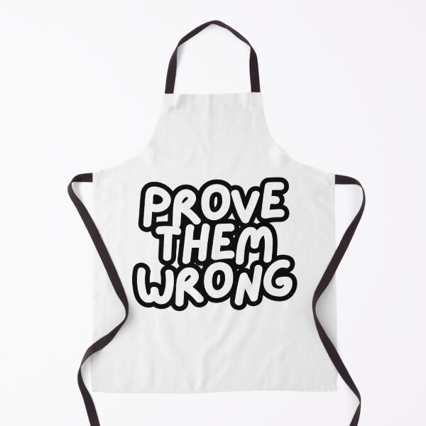Item preview, Prove Them Wrong  designed and sold by CharmStudio.