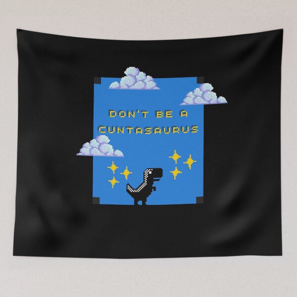 Item preview, Don't be a Cuntasaurus Rex  designed and sold by Heaven Welch.