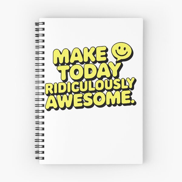 Item preview, Make Today Ridiculously Awesome | Motivational  designed and sold by pafkrusk.