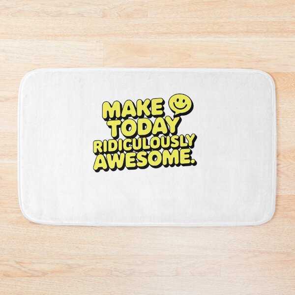 Item preview, Make Today Ridiculously Awesome | Motivational  designed and sold by pafkrusk.