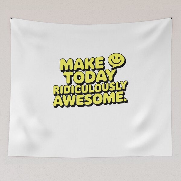 Item preview, Make Today Ridiculously Awesome | Motivational  designed and sold by pafkrusk.