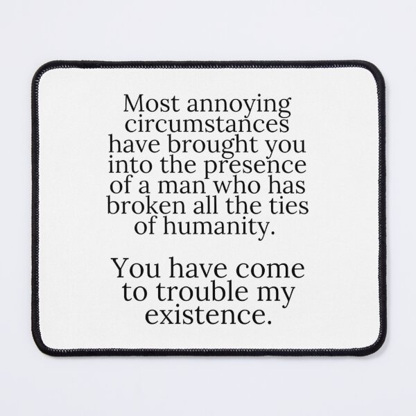 Item preview, You have come to trouble my existence designed and sold by ~.