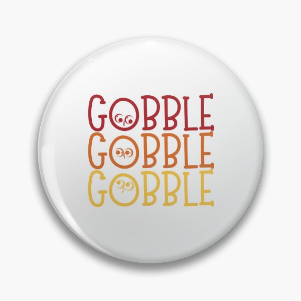 Item preview, Gobble Gobble Gobble! - Thanksgiving Fall Colors designed and sold by BrownsGeneral.