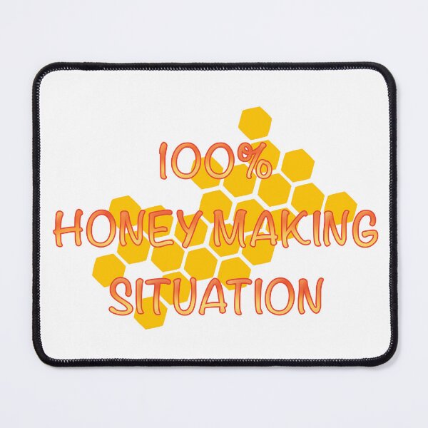 Item preview, 100% honey making situation designed and sold by UnholyRadioHost.
