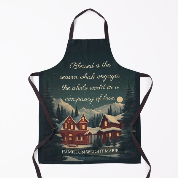 Item preview, Hamilton Wright Mabie Christmas quote: "Blessed is the season which engages the whole world in a conspiracy of love." designed and sold by artbleed.