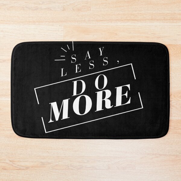Item preview, Say less, do more v2 designed and sold by Kingkham-Design.
