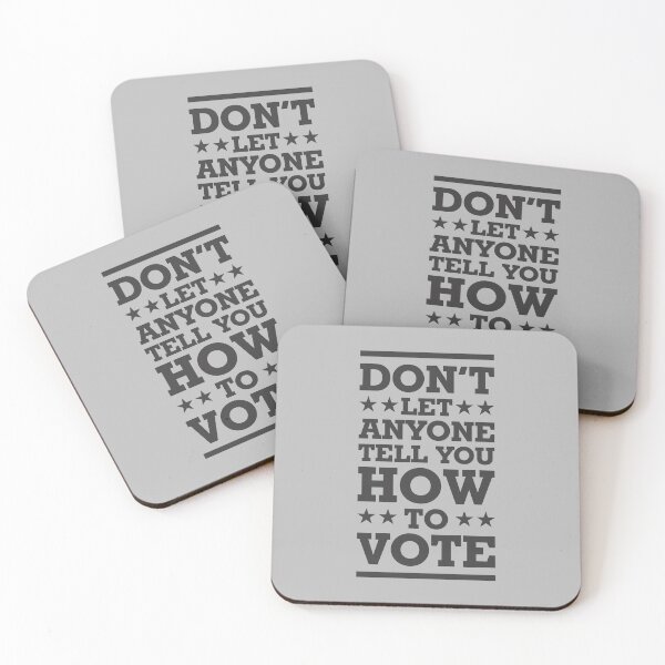Item preview, Don't Let Anyone Tell You How To Vote - Politics Irony  designed and sold by Vector-Artist.