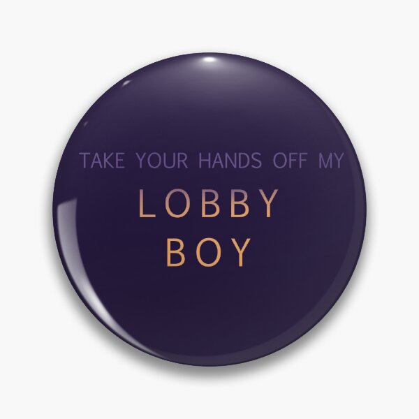 Item preview, Take your hands off my Lobby Boy designed and sold by BlackEnBlanche.