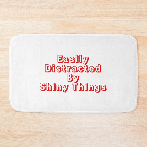Item preview, Easily Distracted by Shiny Things (Red) designed and sold by Stingray.