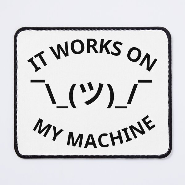 Item preview, It Works On My Machine 1 - Black Text designed and sold by Programming Jokes.