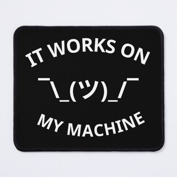 Item preview, It Works On My Machine 1 - White Text designed and sold by Programming Jokes.
